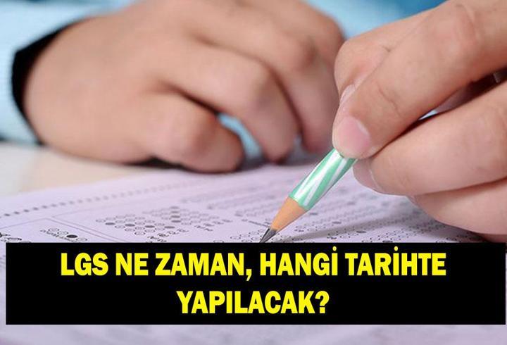 LGS TARİHİ 2026: LGS ne zaman, hangi tarihte yapılacak? LGS sınav tarihi ve günü!