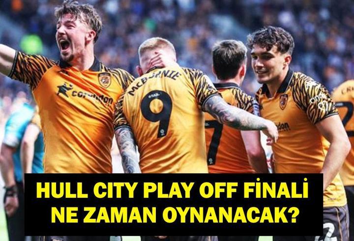 HULL CITY FİNAL MAÇI NE ZAMAN? Acun Ilıcalı'nın Takımı Hull City Premier Lig'e Çıktı Mı?
