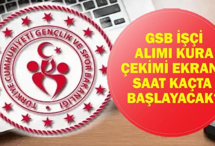 GSB KURA ÇEKİMİ 2026: GSB İşçi Alımı Kura Çekimi Ne Zaman? Gerekli Evraklar Neler?
