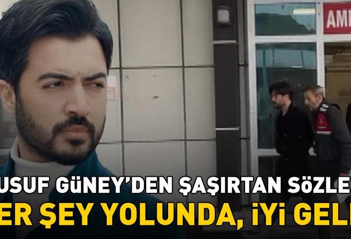 Ev hapsi cezasıyla tahliye edilmişti! Yusuf Güney'den şaşırtan sözler: 'Her şey yolunda, iyi geldi'