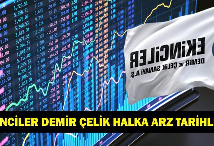 EKİNCİLER DEMİR ÇELİK HALKA ARZI: Ekinciler Demir Çelik halka arz ne zaman, kaç lot verir? Ekinciler Demir Çelik halka arz hangi bankalarda var?