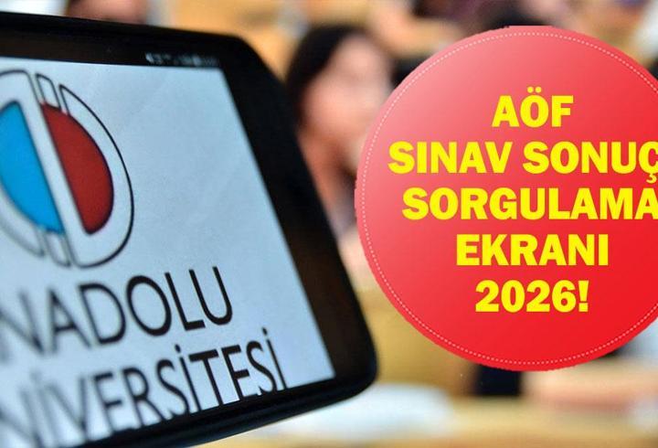 AÖF SINAV SONUÇLARI 2026: Anadolu Üniversitesi Açıköğretim Fakültesi Vize Sınav Sonuçları Açıklandı Mı? Sonuçlar Nereden Sorgulanır?