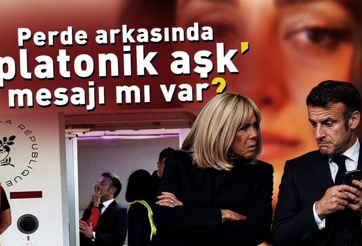 MACRON'UN TOKATI | Perde arkasında ‘platonik aşk mesajı’ mı var?