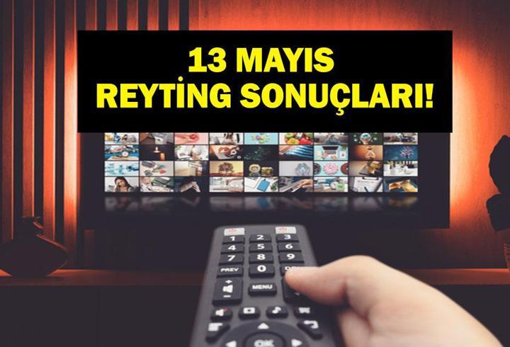 13 MAYIS REYTİNG SONUÇLARI 2026 | Çarşamba Reyting Sonuçları Açıklandı Mı? Eşref Rüya, Gençlerbirliği-Trabzonspor, Yeraltı, Güldür Güldür, Çirkin, Hipnotik, Survivor...