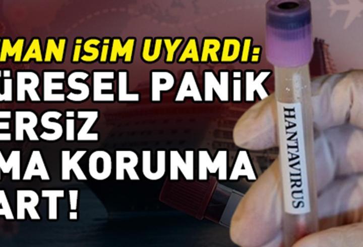 Uzman isimden 'hantavirüs' uyarısı: 'Küresel panik yersiz, bireysel korunma şart'