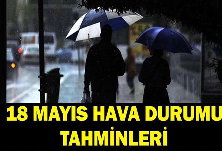 18 Mayıs güncel hava durumu tahminleri 2026: Yeni haftada İstanbul'da yağış var mı? Meteoroloji'den son dakika sağanak uyarısı!