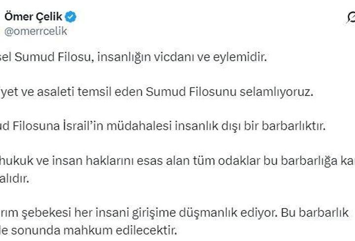 AK Parti'li Çelik: Sumud Filosu'na İsrail'in müdahalesi insanlık dışı bir barbarlıktır