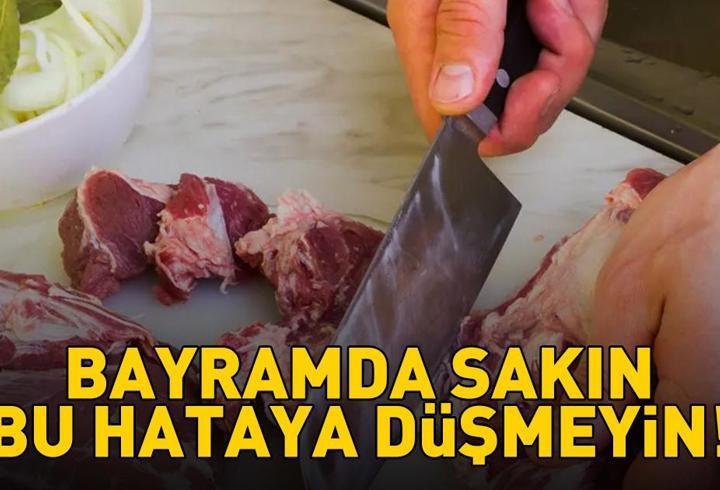 Kurban Bayramı'nda Sakın Bu Hataya Düşmeyin! Doğrudan Hastanelik Ediyor!
