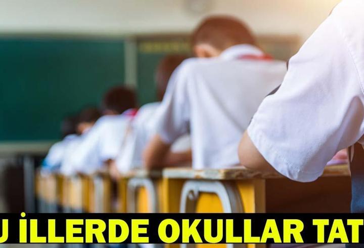 20 MAYIS OKULLAR TATİL Mİ? 20 Mayıs okulların tatil edildiği il ve ilçeler: Valilik açıklaması yapıldı!