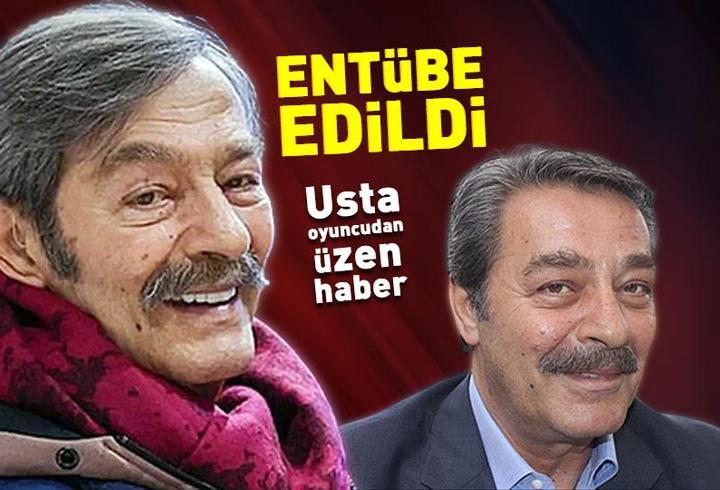 Son dakika... Yoğun bakımda tedavi gören Kadir İnanır entübe edildi