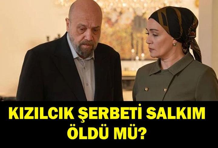 Kızılcık Şerbeti Salkım diziden ayrılıyor mı? Kızılcık Şerbeti Salkım öldü mü?