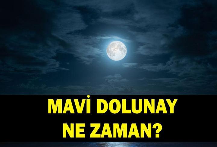MAVİ DOLUNAY NEDİR? Mavi Ay ne zaman, hangi gün gerçekleşecek?