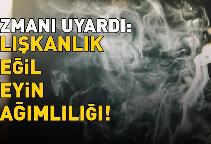 Uzman isimden 'sigara' uyarısı: 'Alışkanlık değil, beyin bağımlılığı'