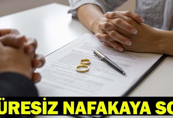 SÜRESİZ NAFAKA AYM KARARI! Süresiz nafaka dönemi bitti mi, yasalaştı mı? Yeni nafaka süresi…