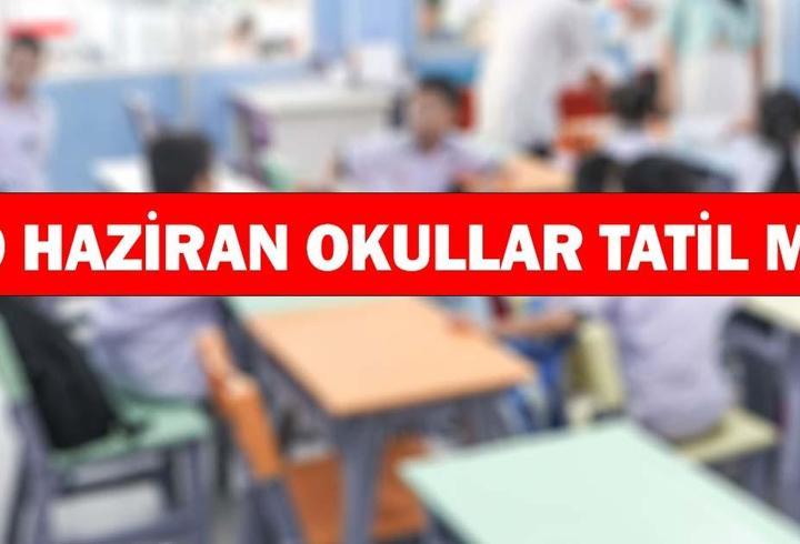 YARIN (19 HAZİRAN) OKUL VAR MI? Cuma Günü Okullar Tatil mi? İlkokul, Ortaokul ve Lise Okul Durumu MEB Açıklaması!