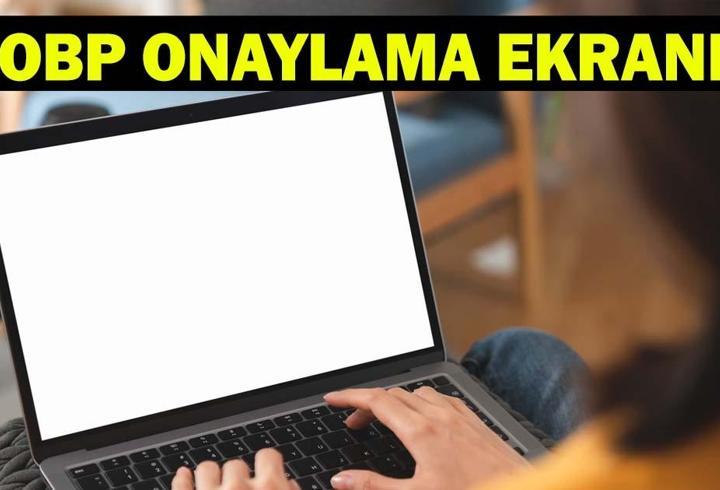 OBP ONAYLAMA EKRANI: OBP onaylama ne zaman, nereden ve nasıl yapılır? YKS eğitim bilgisi güncelleme!