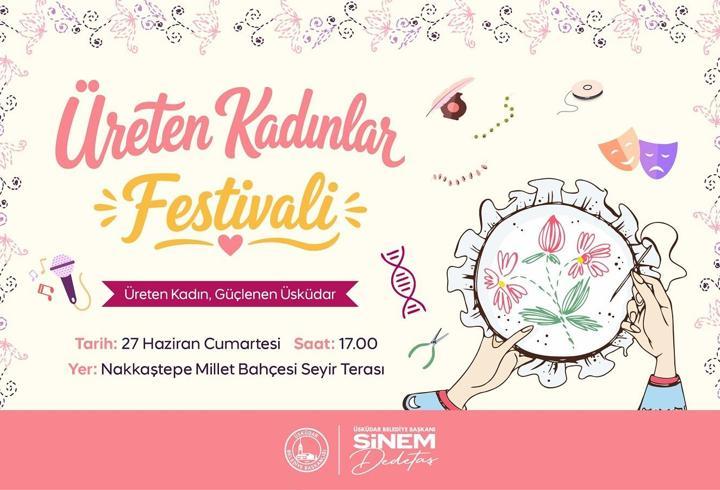 Üsküdar’da ‘Üreten Kadınlar Festivali’ düzenlenecek