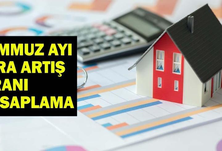 TEMMUZ AYI KİRA ARTIŞ ORANI | Temmuz Kira Zammı Ne Zaman Belli Olacak? Gözler TÜİK Enflasyon Rakamlarında!
