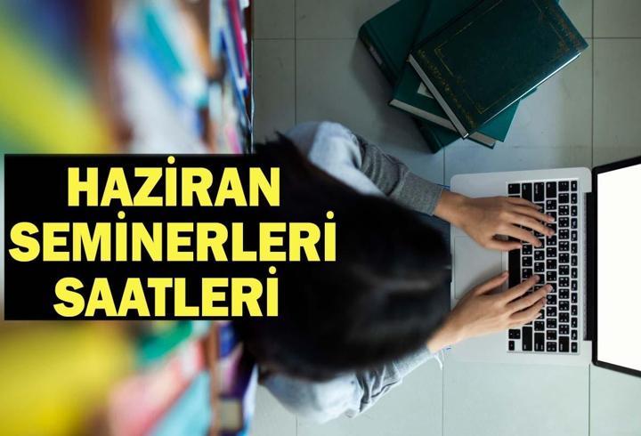 HAZİRAN DÖNEMİ MESLEKİ ÇALIŞMA SAATLERİ: Öğretmen ÖBA Haziran Seminerleri Kaçta Başlıyor, Ne Zaman Bitiyor?