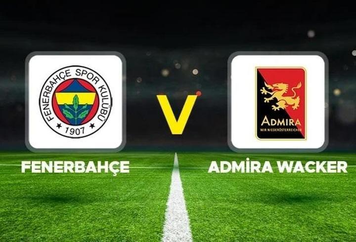 FENERBAHÇE - ADMİRA WACKER HAZIRLIK MAÇI CANLI İZLE TV100 ŞİFRESİZ | Fenerbahçe - Admira Wacker maçı saat kaçta, ne zaman? Canlı yayın bilgileri