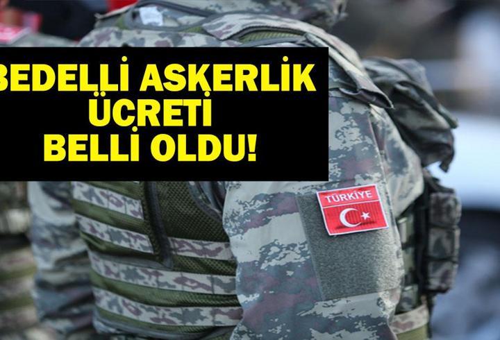 BEDELLİ ASKERLİK ÜCRETİ 2026: Bedelli Askerlik Ücreti Ne Kadar Oldu? 2026 Bedelli Askerlik Bedeli Kaç TL? MSB'den Son Dakika Açıklaması!