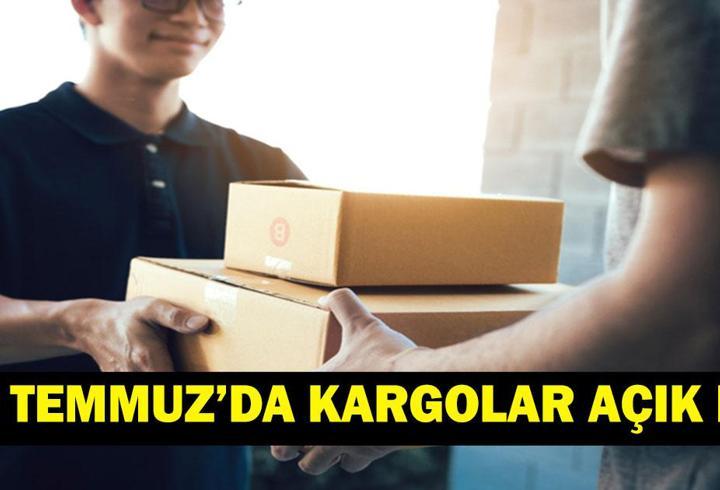 15 TEMMUZ'DA KARGOLAR AÇIK MI? Kargolar 15 Temmuz'da Hizmet Verecek mi? Yurtiçi, Aras, PTT, DHL...