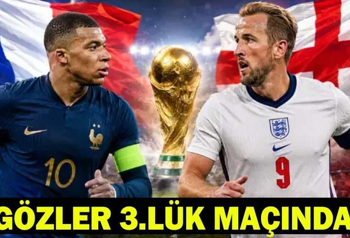 FRANSA - İNGİLTERE MAÇI NE ZAMAN, SAAT KAÇTA? 2026 Dünya Kupası 3.lük Maçı Hangi Kanalda? Final Maçı Öncesinde Kritik Mücadele!