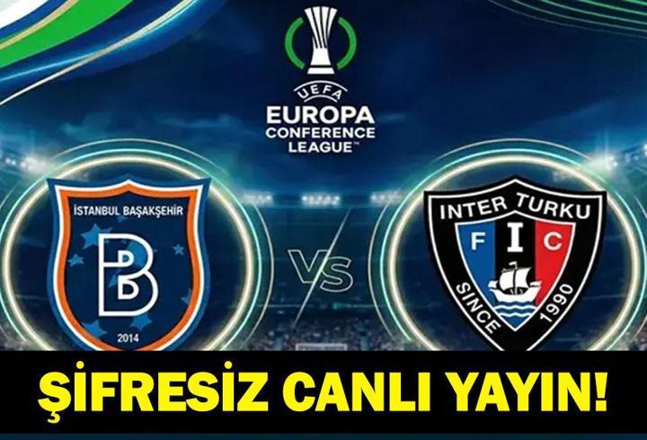 INTER TURKU - BAŞAKŞEHİR MAÇI CANLI İZLE| Inter Turku
