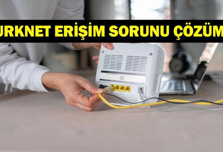 TURKNET ÇÖKTÜ MÜ? TürkNet İnternet Neden Çalışmıyor? TürkNet Erişim Sorunu Nasıl Çözülür?