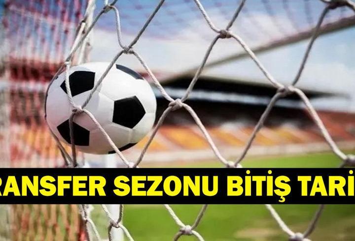 TRANSFER SEZONU NE ZAMAN BİTİYOR? Ara Transfer Dönemi Ne Zaman Başlayacak? Süper Lig Transfer TFF Takvimi