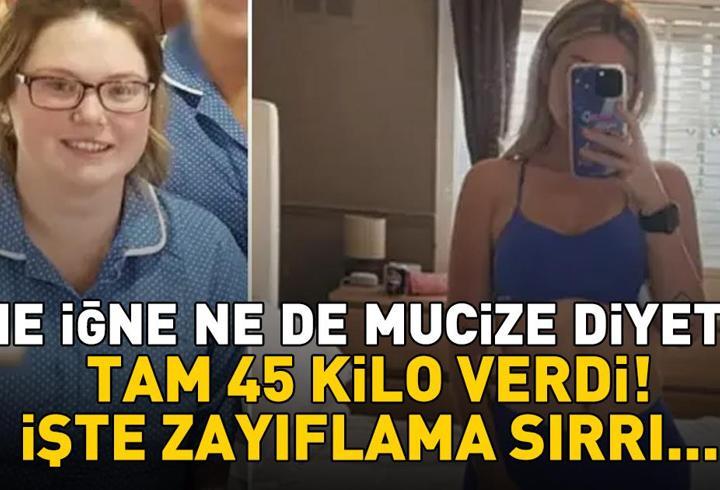 Ne zayıflama iğnesi ne de mucize diyet! Tam 45 kilo verdi! İşte zayıflama sırrı...