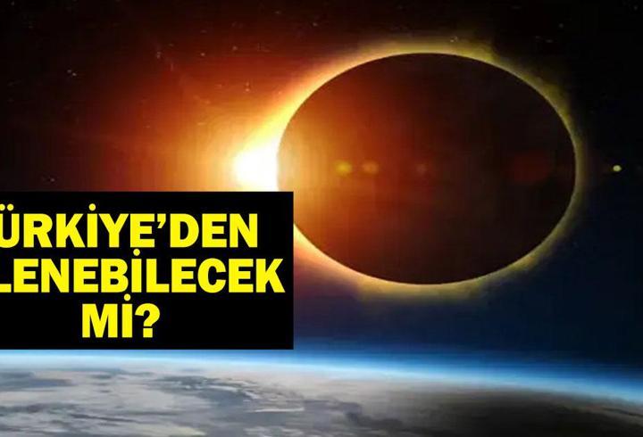 TAM GÜNEŞ TUTULMASI TÜRKİYE'DEN İZLENEBİLECEK Mİ? 12 Ağustos 2026 Tam Güneş Tutulması Nerelerden Görülecek? Gözler Gökyüzünde