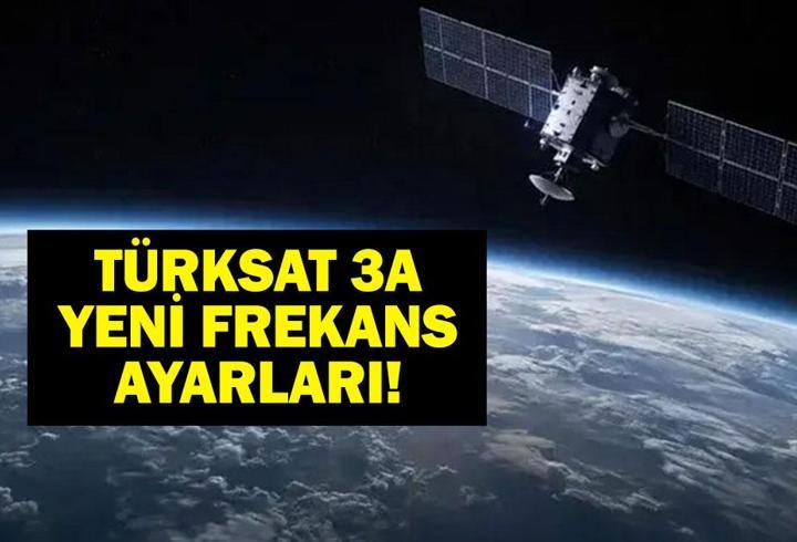 TÜRKSAT 3A YENİ FREKANS AYARLARI: Türksat 3A Yayın Değişikliği Ne Zaman Yapılacak, Nedir? Frekans Ayarları Nasıl Yapılır?