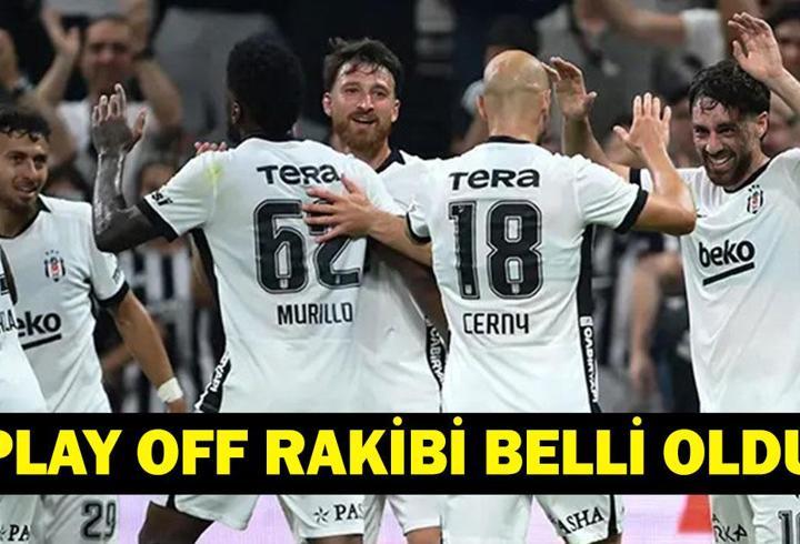 BEŞİKTAŞ UEFA AVRUPA LİGİ PLAY OFF RAKİBİ: Beşiktaş'ın UEFA Avrupa Ligi Play-Off Rakibi Kim Oldu? Beşiktaş Turu Geçti, Sıradaki Rakip Kim? UEFA Avrupa Ligi'nde Kritik Viraj