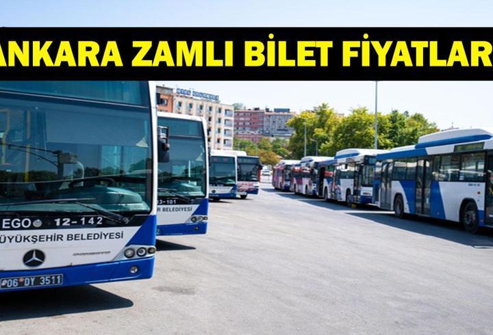 ANKARA'DA TOPLU ULAŞIMA ZAM: Ankara Toplu Taşıma Fiyatları Ne Oldu? Tam, Öğrenci, Öğretmen Bilet Fiyatları Ne Kadar Oldu? EGO'da Yeni Tarife Dönemi...