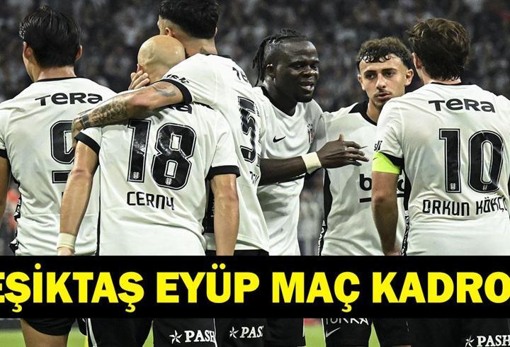 BEŞİKTAŞ EYÜPSPOR MAÇ KANALI VE SAATİ: Süper Lig Beşiktaş Eyüpspor maçı ne zaman, saat kaçta, hangi kanalda? İşte muhtemel 11'ler