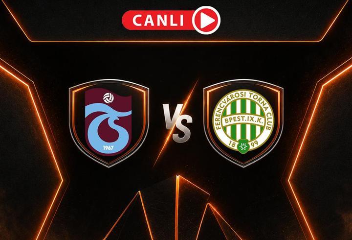 Trabzonspor - Ferencvaros maçına doğru | Muhtemel 11'ler ve canlı yayın bilgileri