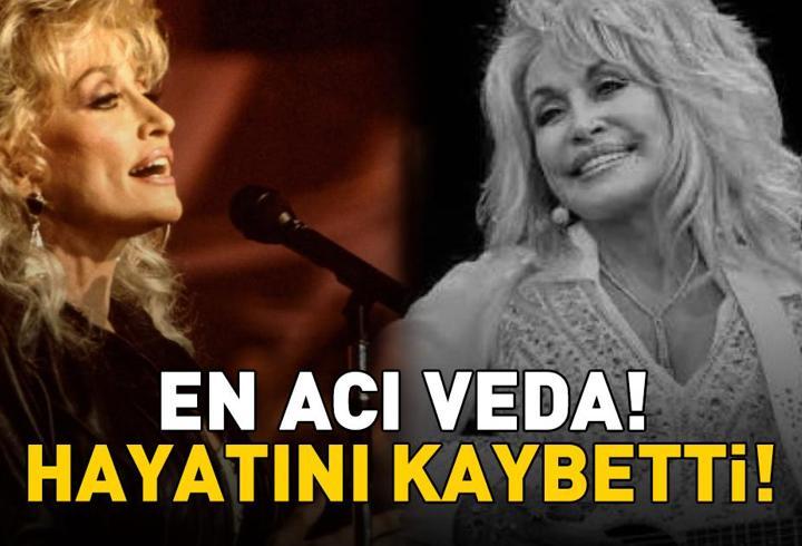 Dolly Parton hayatını kaybetti! Country müziğin efsanesi 80 yaşında bu dünyadan göçüp gitti