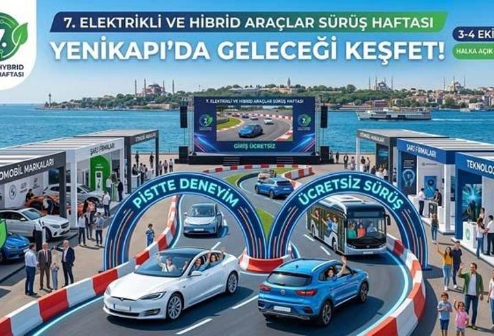 7. Elektrikli ve Hibrit Araçlar Sürüş Haftası İstanbul’da