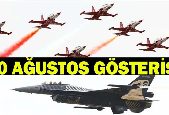 SOLOTÜRK, TÜRK YILDIZLARI UÇUŞ GÖSTERİSİ SAATİ | SOLOTÜRK, Türk Yıldızları 30 Ağustos gösterisi ne zaman, saat kaçta, nerede?