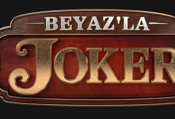 “BEYAZ’LA JOKER” AKŞAMI