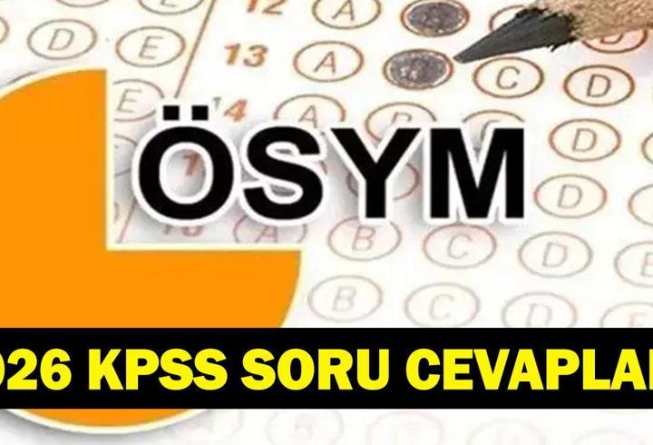 KPSS SORU CEVAPLARI 2026: KPSS Genel Yetenek - Genel Kültür Cevap Anahtarı Yayımlandı Mı? İşte 2026 KPSS Soru Kitapçığı...