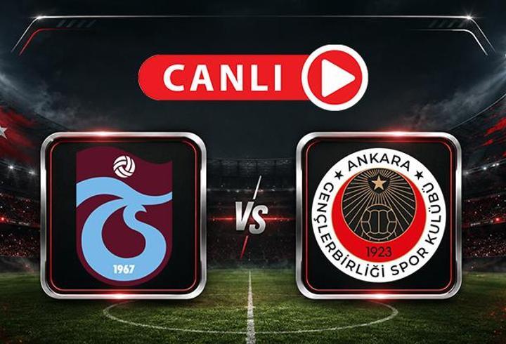 Trabzonspor - Gençlerbirliği maçı öncesi muhtemel 11'ler