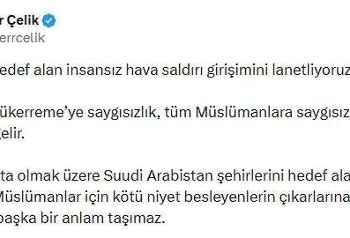 Ömer Çelik: Mekke-i Mükerreme’ye saygısızlık, tüm Müslümanlara saygısızlık yapmak anlamına gelir