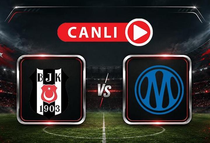Beşiktaş – Marsilya maçına doğru | Muhtemel 11’ler belli oldu