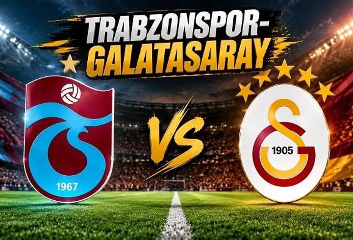 TRABZONSPOR-GALATASARAY MAÇI NE ZAMAN, SAAT KAÇTA? TS-GS derbisi hangi kanalda? Trabzonspor-Galatasaray maçı yayın bilgileri!