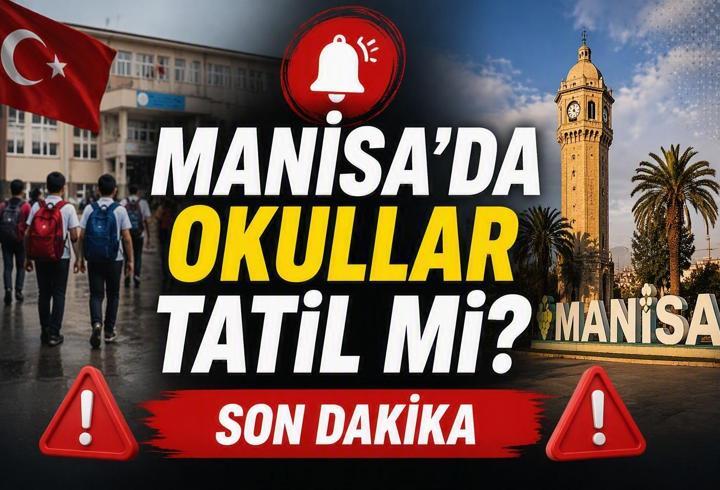 MANİSA'DA OKULLAR TATİL Mİ? 22-23 Eylül Manisa'da Okullar Tatil Edildi mi? Turgutlu'daki Olay Sonrası Gözler MEB'de
