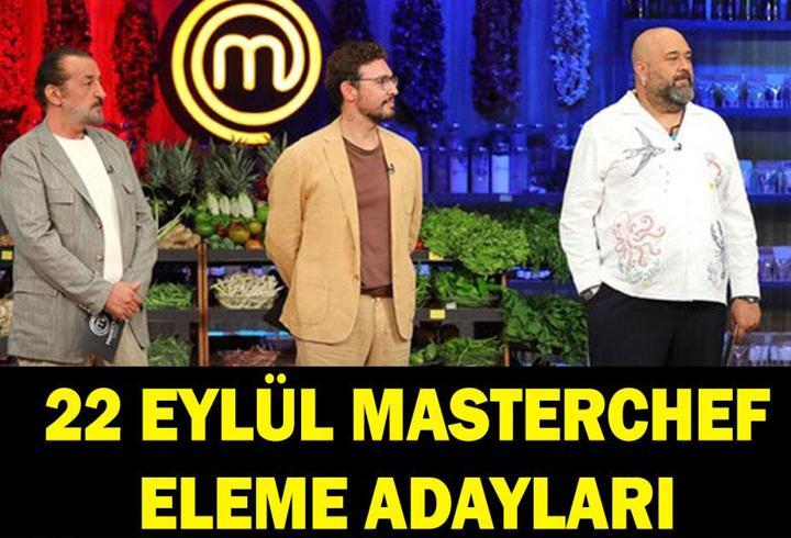 MASTERCHEF DOKUNULMAZLIĞI KİM KAZANDI? 22 Eylül eleme adayı kim oldu?