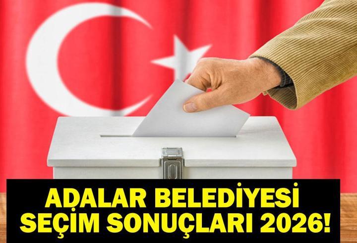 ADALAR BELEDİYESİ SEÇİM SONUÇLARI 2026: Adalar Belediyesi Hangi Parti? Kemal Türkyılmaz Adalar Belediye Başkanvekili Hangi Partiden?