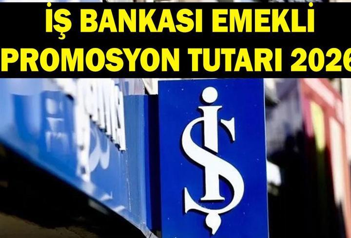 İŞ BANKASI EMEKLİ PROMOSYONU EYLÜL 2026: İş Bankası Ne Kadar Emekli Promosyonu Ödüyor? SSK, Bağ-Kur Emekli Promosyon Tutarı